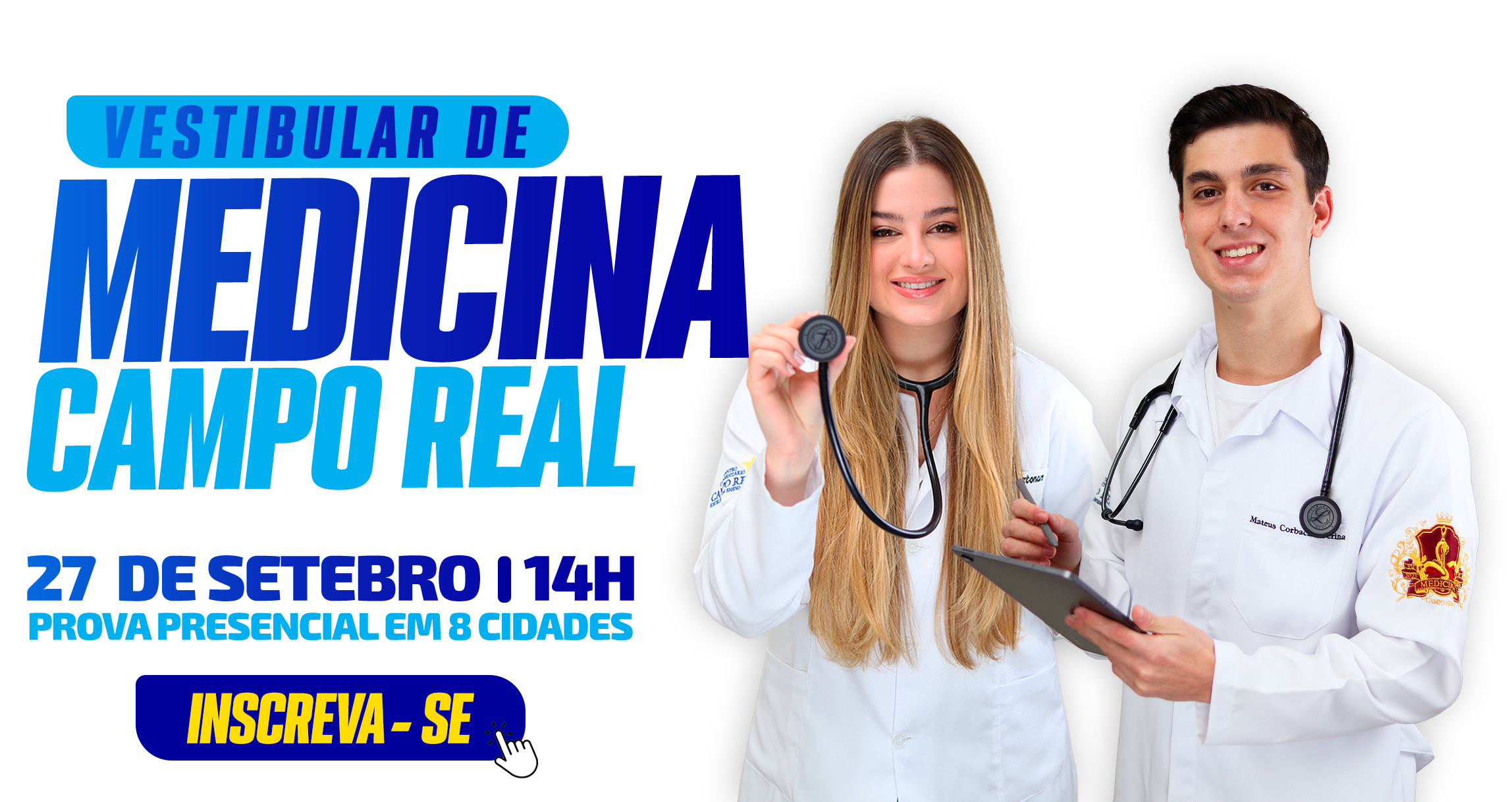 Vestibular de Medicina Campo Real